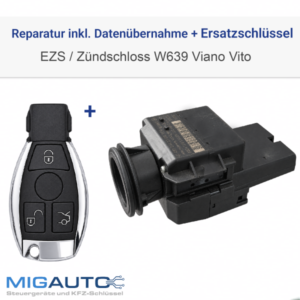 Zündschloss Reparatur Programmierung + Neue Schlüssel Mercedes EZS W639 Service
